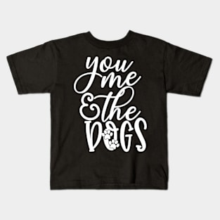 You Me And The Dogs Kids T-Shirt